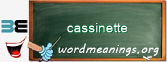 WordMeaning blackboard for cassinette